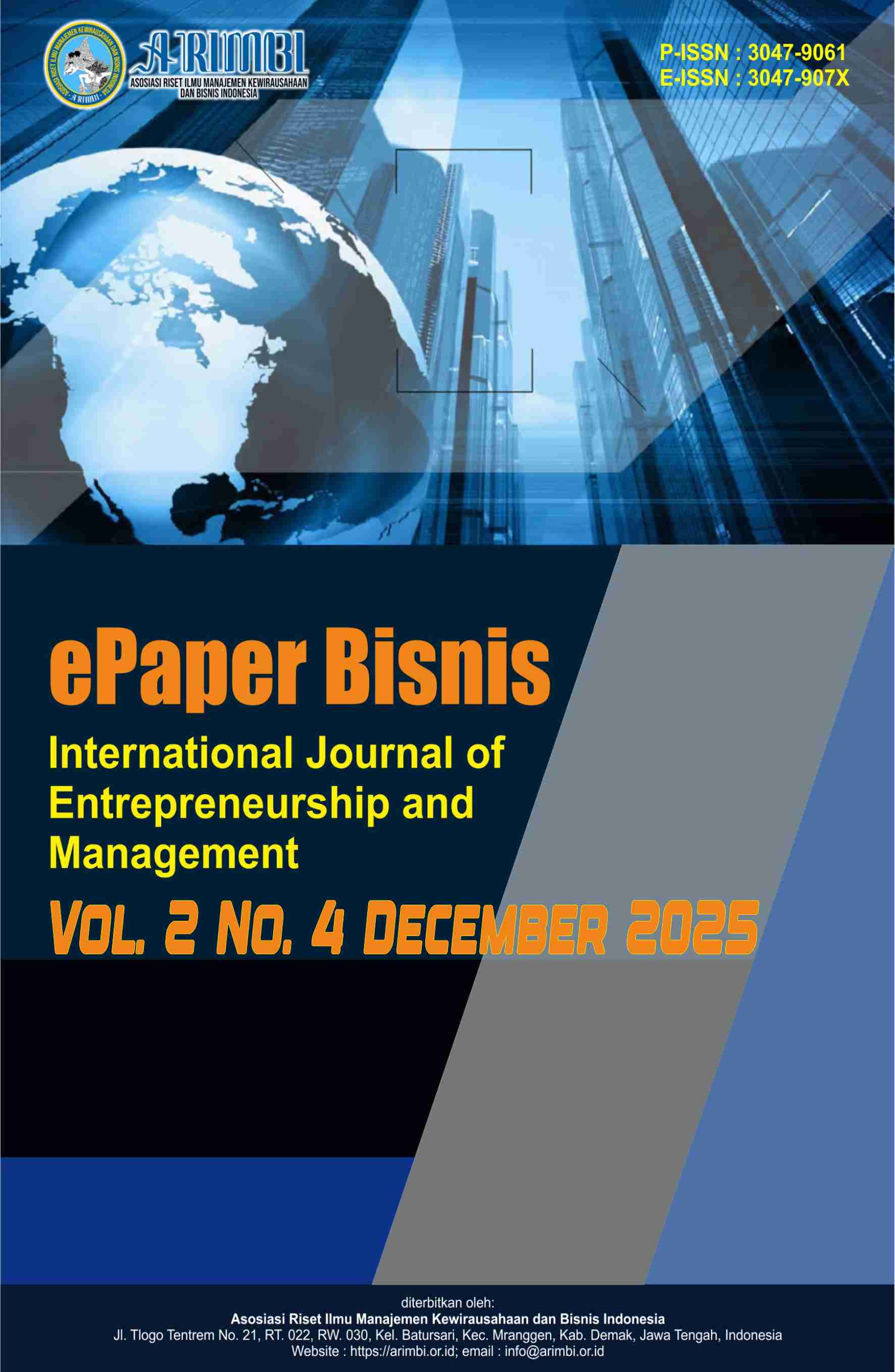 					View Vol. 2 No. 4 (2025): ePaper Bisnis : International Journal of Entrepreneurship and Management
				